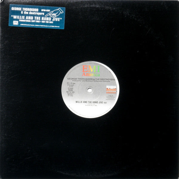 George Thorogood And The Destroyers* : Willie And The Hand Jive (12", Single, Promo)