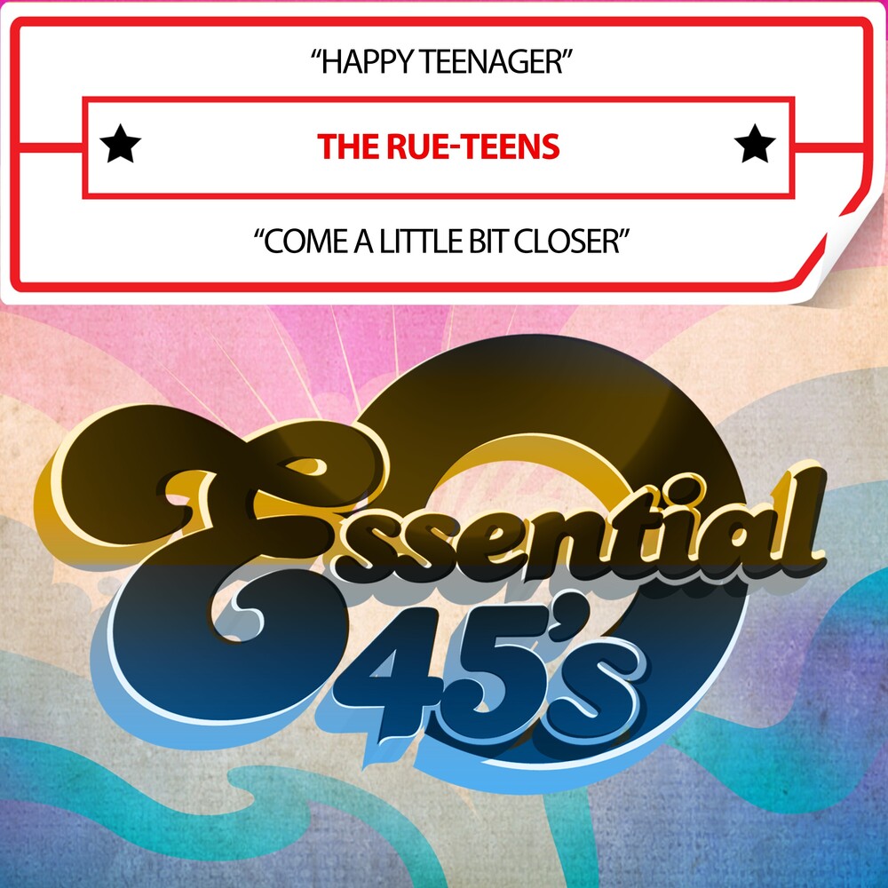 the album cover for Rue-Teens - HappyTeenager/ComeALittleBitCloser(Digital45)