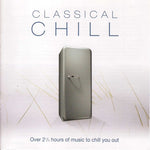 Various Artists - Classical Chill / Various (CD)