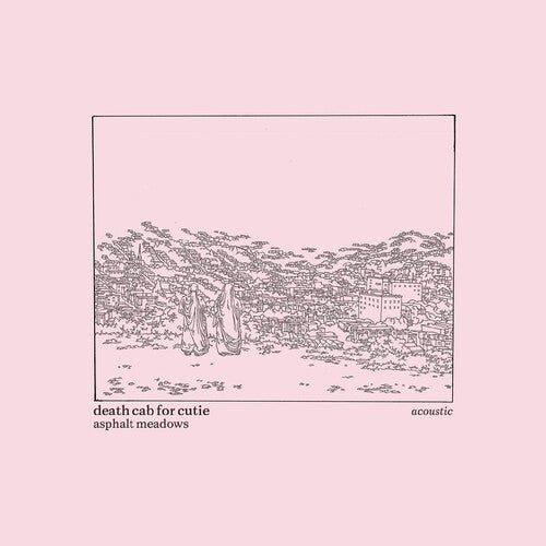 Death Cab for Cutie - Asphalt Meadows (Acoustic) (Vinyl)