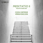 the album cover for Elder / Gjeilo / Grigorjeva - Meditatio Ii - Music For Mixed Choir (Hybr)