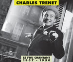 the album cover for Charles Tr‚net - Le Fou Chantant 1937-1950