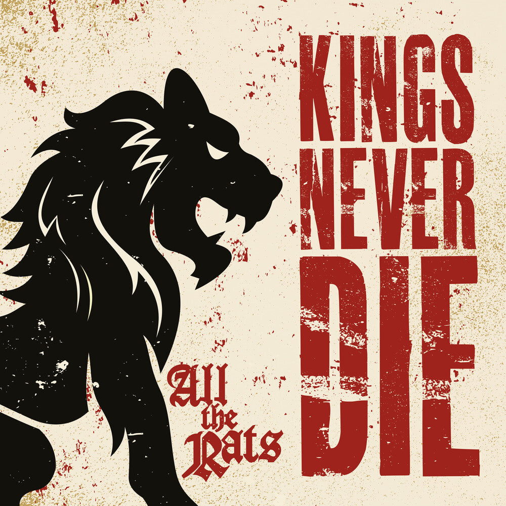 the album cover for Kings Never Die - All The Rats
