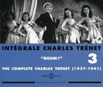 the album cover for Charles Tr‚net - Int‚grale Charles Tr‚net, Vol. 3: Boum 1937-1941