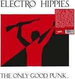 Electro Hippies - El único punk bueno es el muerto (Vinilo)