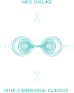 the album cover for Mick Chillage - Inter-Dimensional Guidance