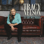 Tracy Nelson - Life Don't Miss Nobody (CD)