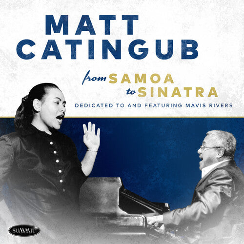 Mat Catingub - From Samoa To Sinatra - Dedicated To And Featuring Mavis Rivers (CD)
