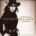 Victoria Hallman - De Birmingham a Bakersfield (CD)