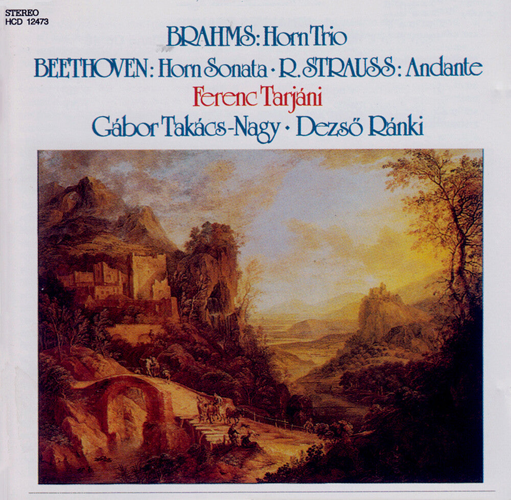 the album cover for Beethoven / Brahms / Ranki / Takacs-Nagy / Tarjani - Horn Trio / Horn Sonata / Andante