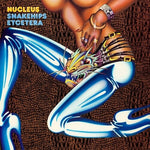 Nucleus - Snakehips Etcetera (Vinyl)