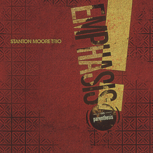 Stanton Moore - Emphasis! (on Parenthesis) (Vinyl)