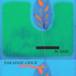 M.Sage - Paradise Crick (Vinyl)