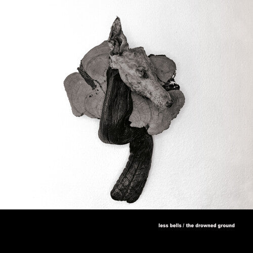 Less Bells - The Drowned Ground (Vinyl)