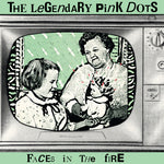 The Legendary Pink Dots - Caras en el fuego (Vinilo)