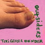 Teri Gender Bender - Outsiders (Vinilo)