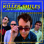 East Bay Ray y The Killer Smiles - Subiendo las apuestas (Vinilo)