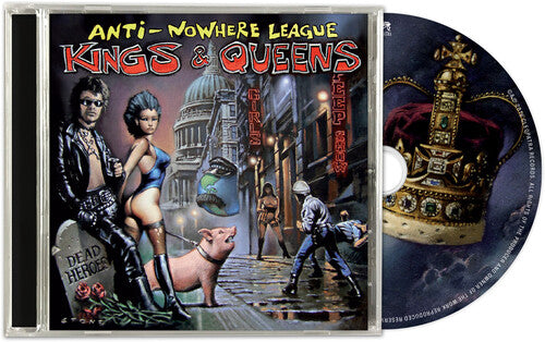 The Anti-Nowhere League - Kings & Queens (CD)
