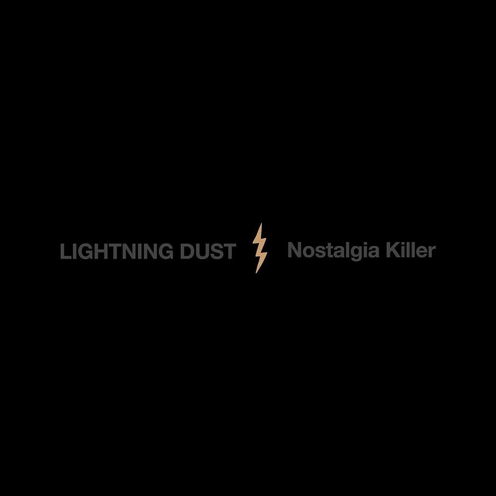 the album cover for Lightning Dust - Nostalgia Killer