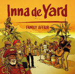 the album cover for Inna De Yard - Family Affair (Fra)