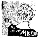 Current Joys - Me Oh My Mirror (Vinyl)