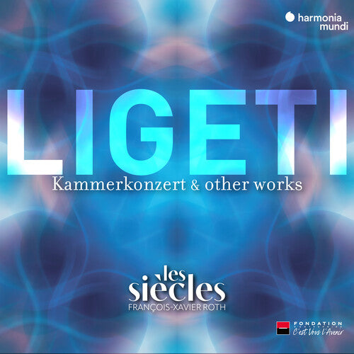 Les Siecles - Ligeti: Six Bagatelles, Chamber Concerto & Ten Pieces for Wind Quintet (Live) (CD)