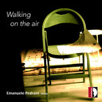Emanuele Pedrani - Walking on the Air (CD)