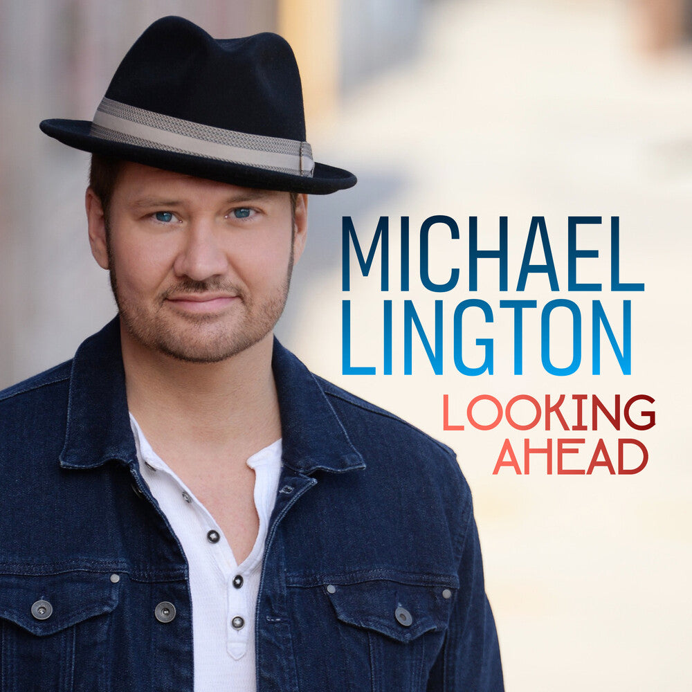 the album cover for Michael Lington - Looking Ahead