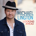 the album cover for Michael Lington - Looking Ahead