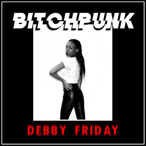 Debby Friday - Bitchpunk / Death Drive (Vinilo)
