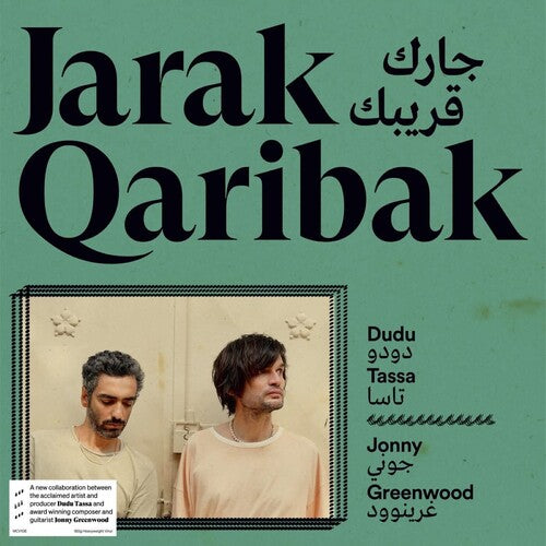 Dudu Tassa & Jonny Greenwood - Jarak Qaribak (Vinilo)