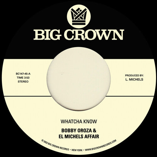 Bobby Oroza & El Michels Affair - Whatcha Know B/W Losing It (Vinyl)