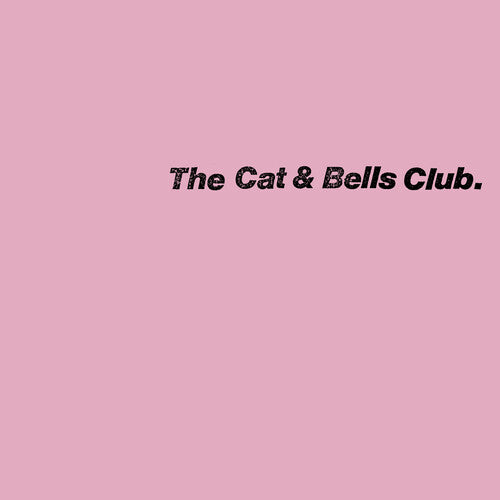 Cat & Bells Club - The Cat & Bells Club (Vinyl)