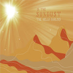 the album cover for Hello Darlins - In The Sundust (Can)