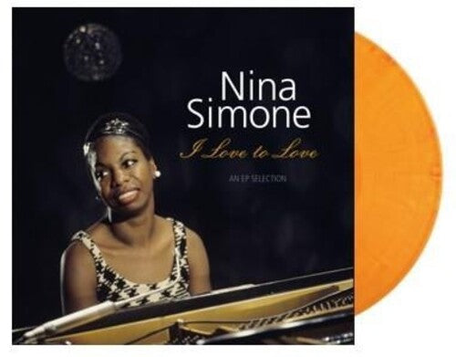 Nina Simone - I Love To Love: An EP Selection - Ltd 180gm Sunset Blvd Vinyl (Vinyl)