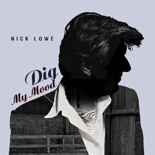 Nick Lowe - Dig My Mood (Vinyl)