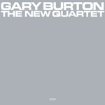 the album cover for Burton, Gary - New Quartet (ECM Luminessence Series)