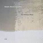 the album cover for Alessi, Ralph - It's Always Now
