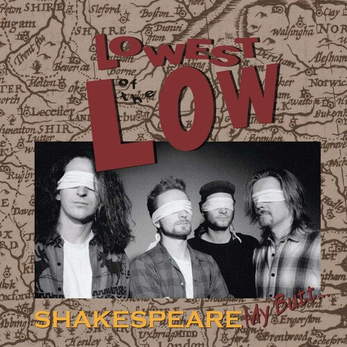 The Lowest of the Low - Shakespeare My Butt... (Vinyl)