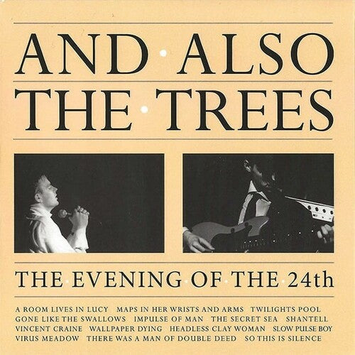 And Also the Trees - The Evening Of The 24th (CD)