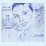Chuck Senrick - Dreamin' (Vinyl)