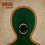 Wucan - Sow The Wind (Vinyl)