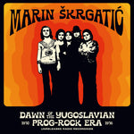 the album cover for Marin Skrgatic - Dawn Of The Yugoslavian Prog-Rock Era: Unreleased