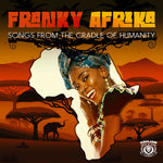 the album cover for Franky Afrika - Songs From The Cradle Of Humanity (Mod)