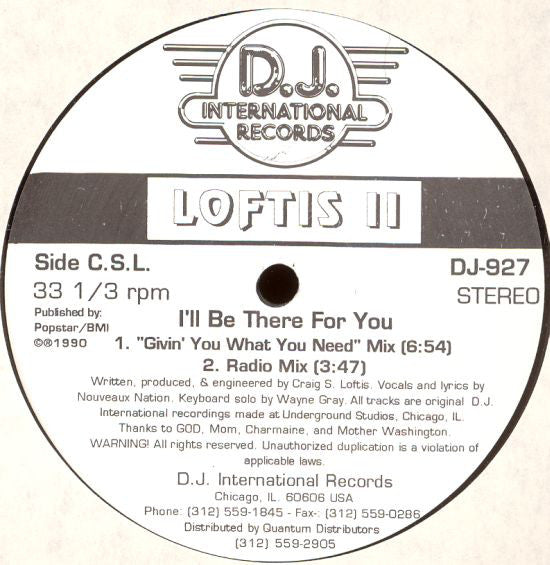 Loftis II* : I'll Be There For You (12")