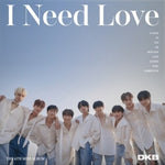 Dkb - I Need Love - incl. 84pg Photobook, Photocard, Postcard, Polaroid Photo, Message Card, Sticker + Poster (CD)