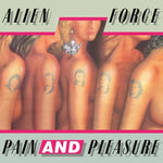 Alien Force - Pain & Pleasure (CD)