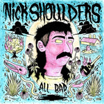 Nick Shoulders - Todo Malo (CD)