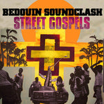 Bedouin Soundclash - Evangelios callejeros (Vinilo)