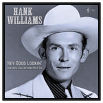 Hank Williams - Hey Good Lookin': Los éxitos de 1949-53 (Vinilo)